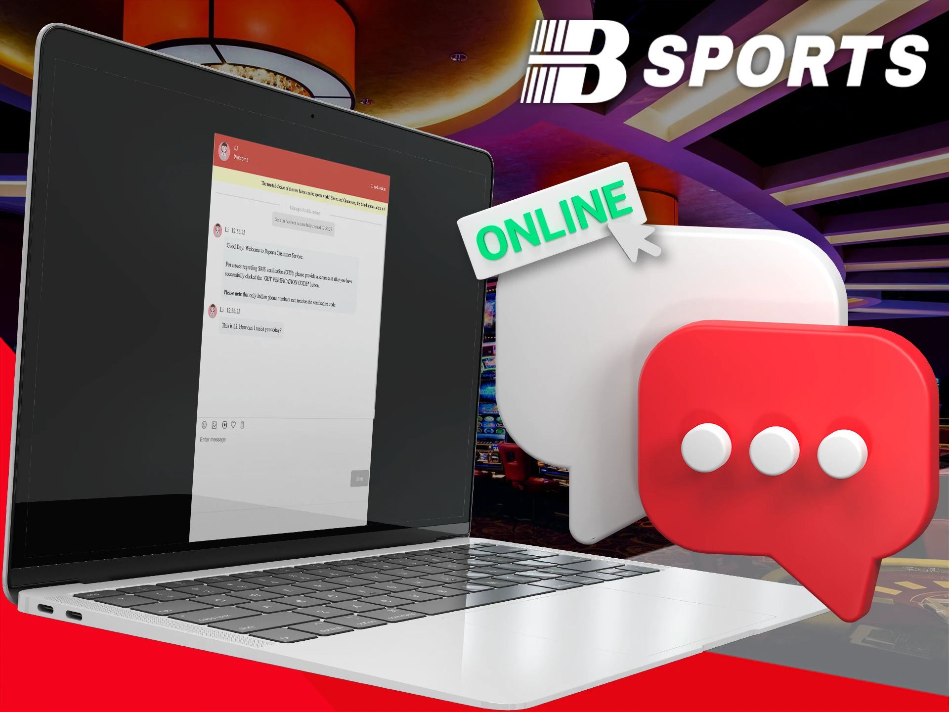 Get in touch with the BSports team via online chat.