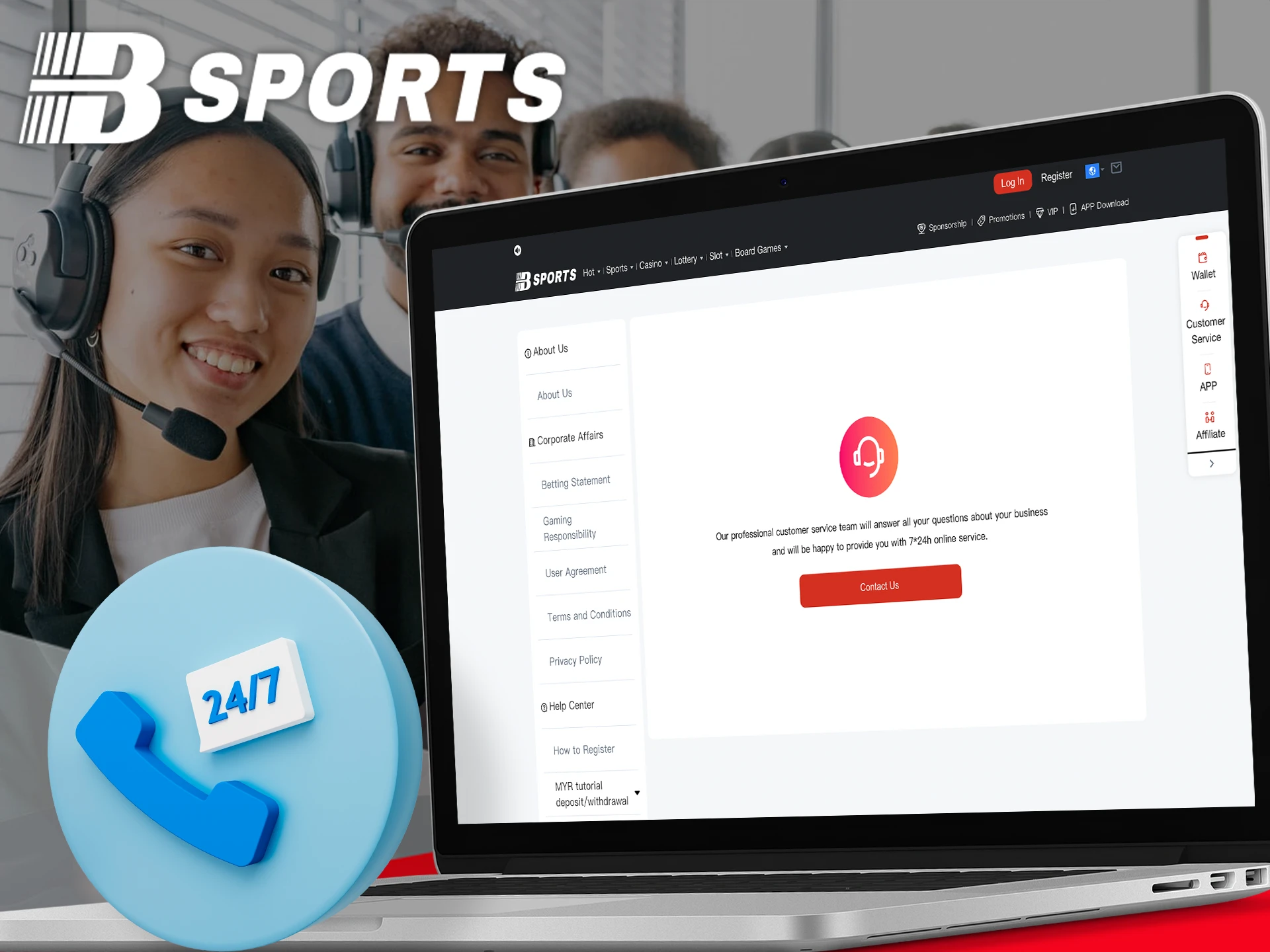 The BSports team is always ready to assist you.